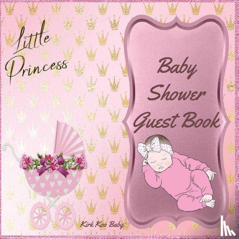 Kirk Koo Baby - Little Princess Baby Girl Shower Guest Book