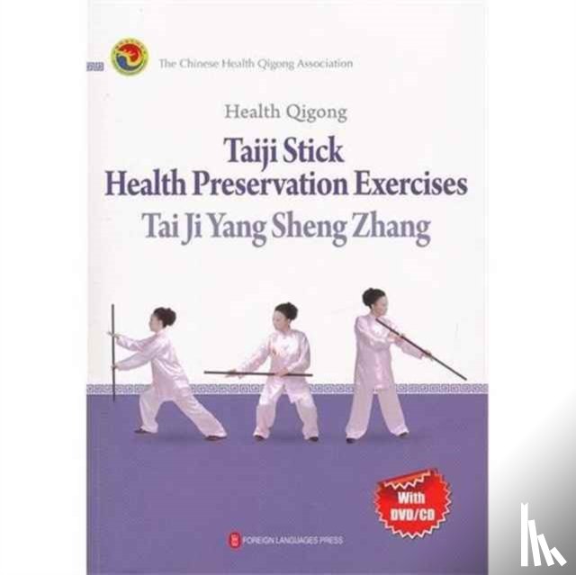 The Chinese Health Qigong Association - Jian Shen Qi Gong Tai Ji Yang Sheng Zhang Ying Wen