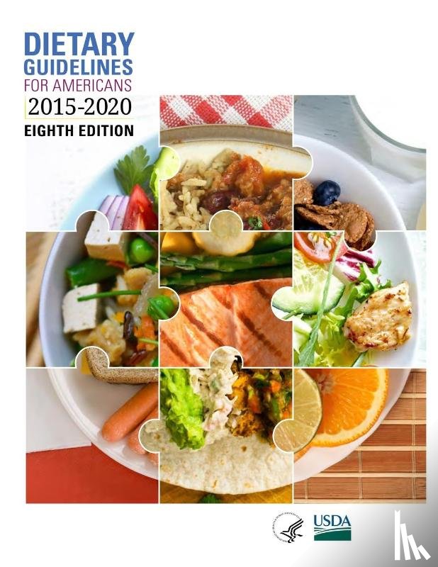 Office of Disease Prevention, U S Department of Health - Dietary Guidelines for Americans, 2015-2020 Eighth Edition