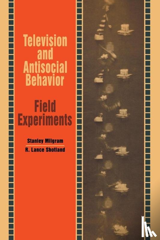 Milgram, Stanley - Television and Antisocial Behavior