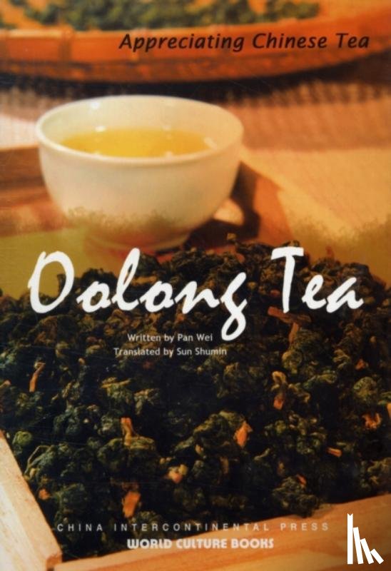 Wei, Pan - Oolong Tea - Appreciating Chinese Tea series
