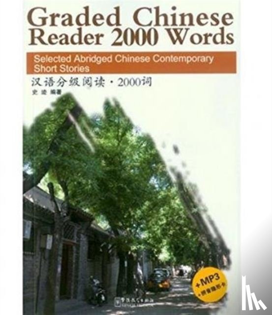 Ji, Shi - Graded Chinese Reader 2000 Words - Selected Abridged Chinese Contemporary Short Stories