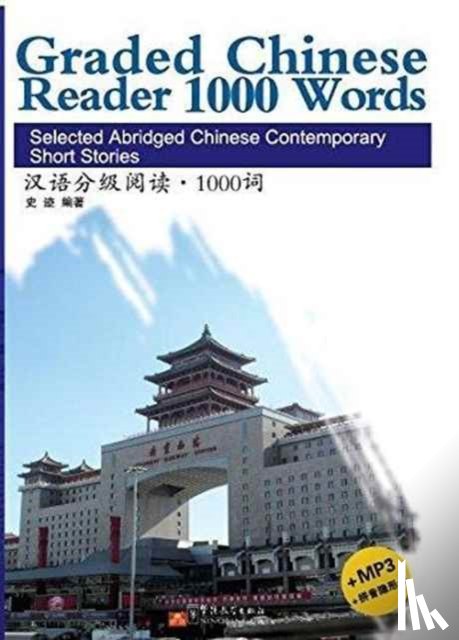 Ji, Shi - Graded Chinese Reader 1000 Words - Selected Abridged Chinese Contemporary Short Stories