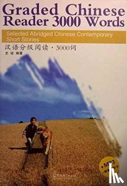 Ji, Shi - Graded Chinese Reader 3000 Words - Selected Abridged Chinese Contemporary Short Stories