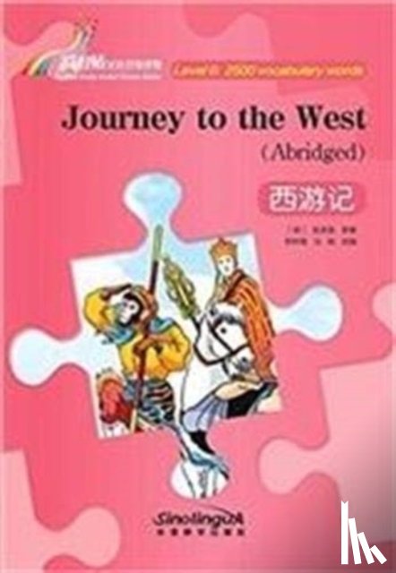 Zimeng, Li, Xian, Ma - Journey to the West - Rainbow Bridge Graded Chinese Reader, Level 6: 2500 Vocabulary Words