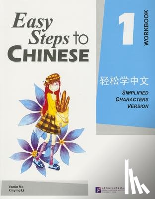 Yamin, Ma, Xinying, Li - Easy Steps to Chinese vol.1 - Workbook