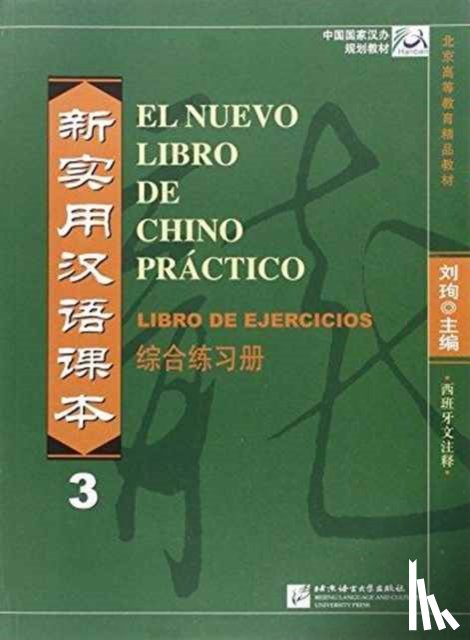Xun, Liu - El nuevo libro de chino practico vol.3 - Libro de ejercicios