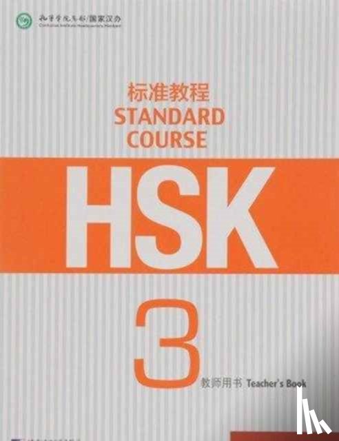 Liping, Jiang - HSK Standard Course 3 - Teacher s Book