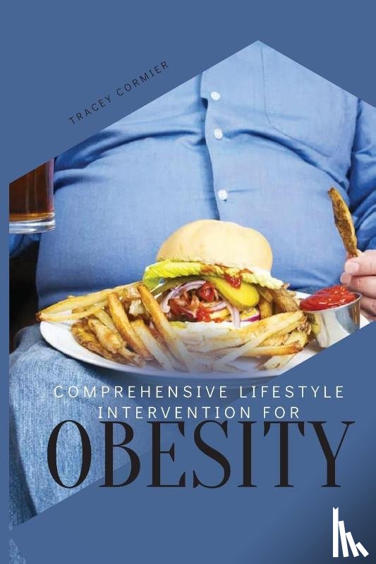 Cormier, Tracey - Comprehensive Lifestyle Intervention for Obesity