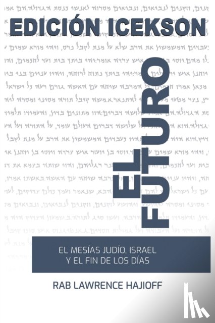 Rabbi Lawrence Hajioff - El Futuro