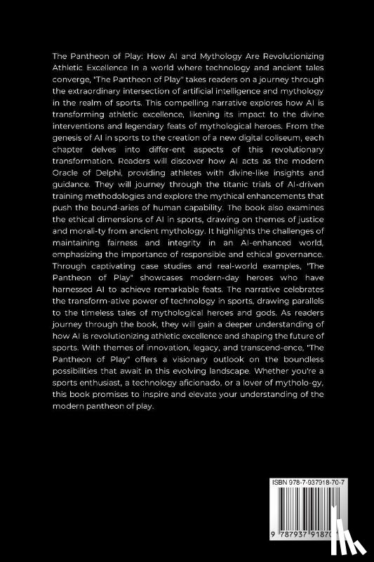 Joseph, Emmanuel - The Pantheon of Play, How AI and Mythology Are Revolutionizing Athletic Excellence
