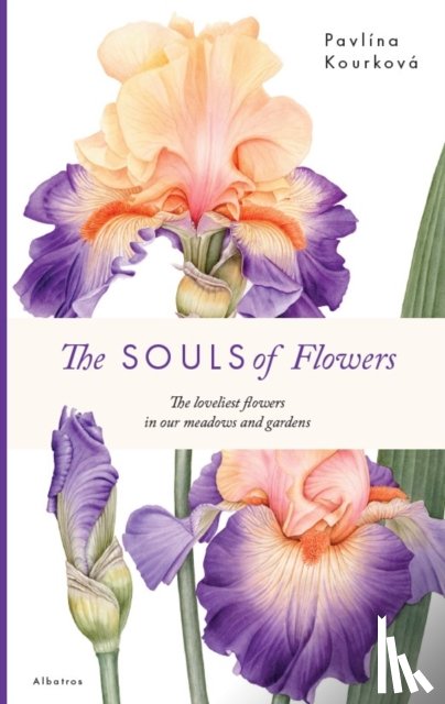 Kourkova, Pavlina, Mandausova, Klara - The Souls of Flowers
