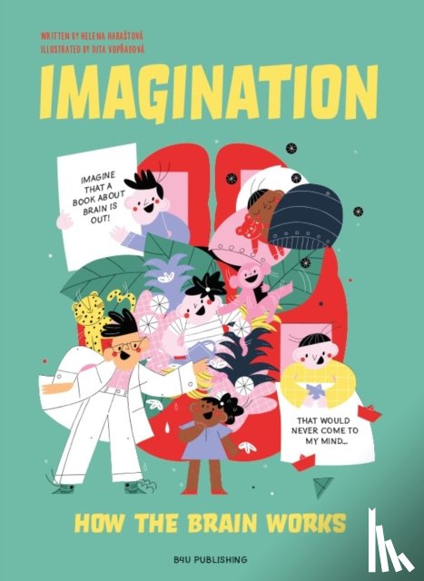 Harastova, Helena - Our Incredible Imagination
