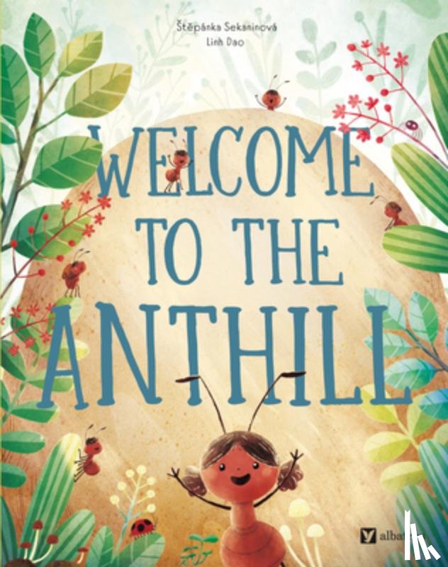 Sekaninova, Stepanka - Welcome to the Anthill