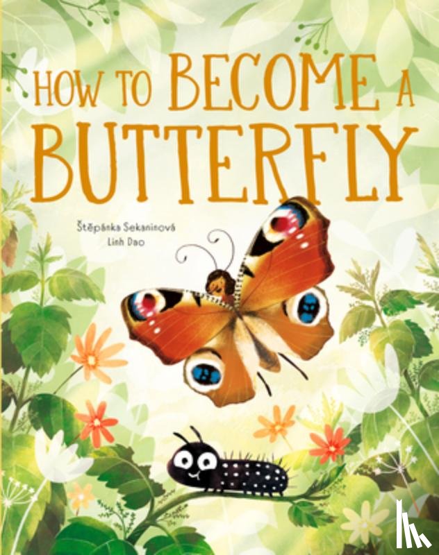 Sekaninova, Stepanka - How to Become a Butterfly