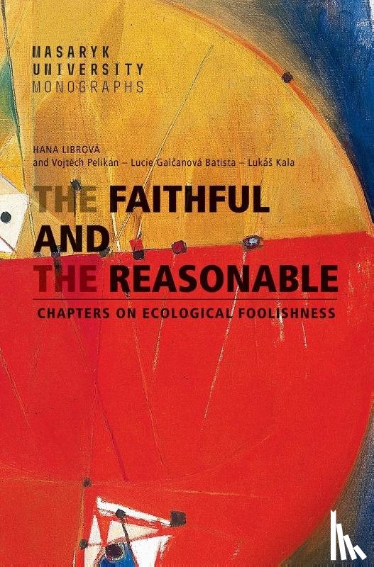 Librová, Hana - The Faithful and the Reasonable