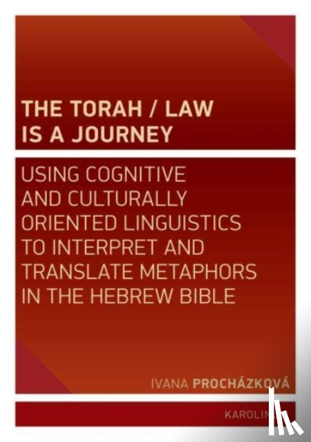 Prochazkova, Ivana - The Torah/Law Is a Journey