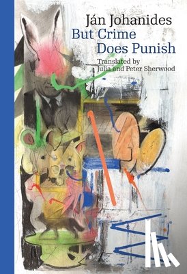 Johanides, Jan - But Crime Does Punish