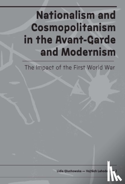  - Nationalism and Cosmopolitanism in Avant-Garde and Modernism