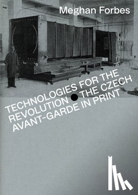 Forbes, Meghan - Technologies for the Revolution