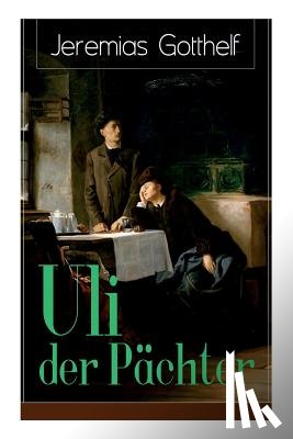 Gotthelf, Jeremias - Uli der P chter