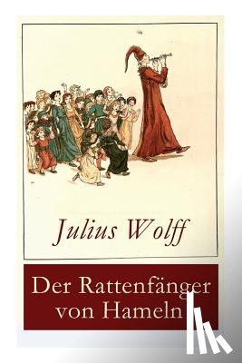 Wolff, Julius - Der Rattenf nger von Hameln