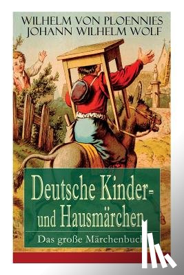 Von Ploennies, Wilhelm, Wolf, Johann Wilhelm - Deutsche Kinder- und Hausmarchen
