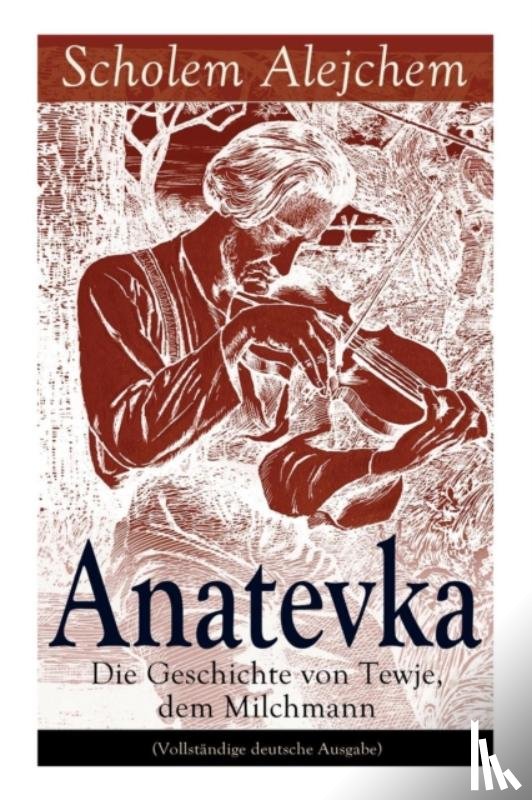 Alejchem, Scholem, Eliasberg, Alexander - Anatevka