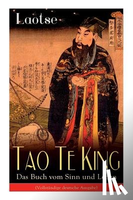 Laotse - Tao Te King - Das Buch vom Sinn und Leben