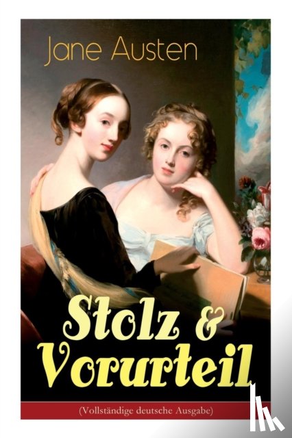 Austen, Jane - Stolz & Vorurteil