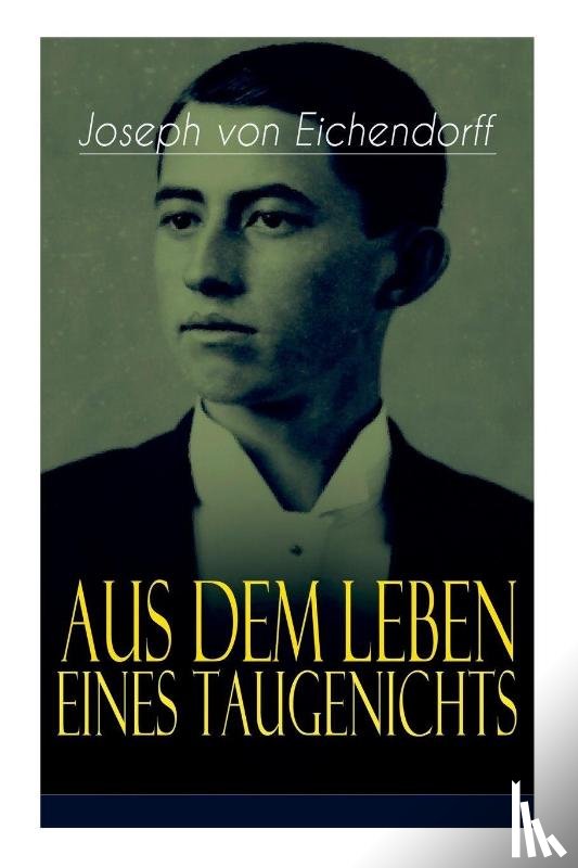 Von Eichendorff, Joseph - Aus dem Leben eines Taugenichts