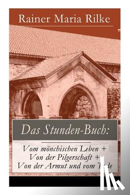 Rilke, Rainer Maria - Das Stunden-Buch