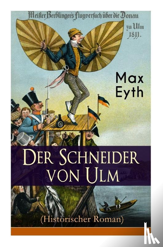 Eyth, Max - Der Schneider von Ulm (Historischer Roman)