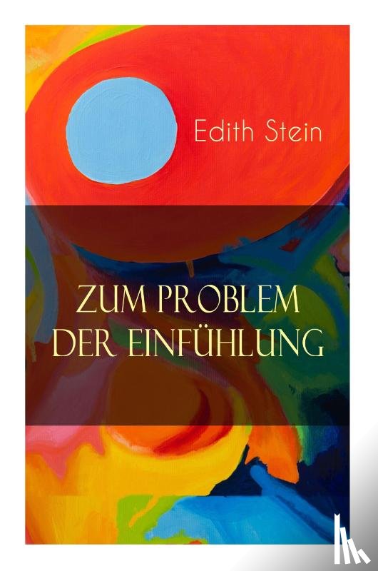 Stein, Edith - Zum Problem der Einfuhlung