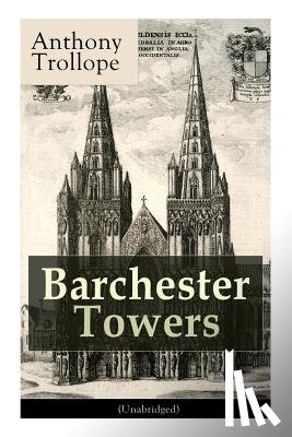 Trollope, Anthony - Barchester Towers (Unabridged)