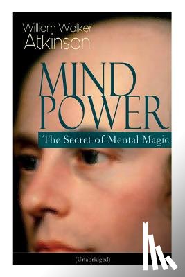 Atkinson, William Walker - Mind Power