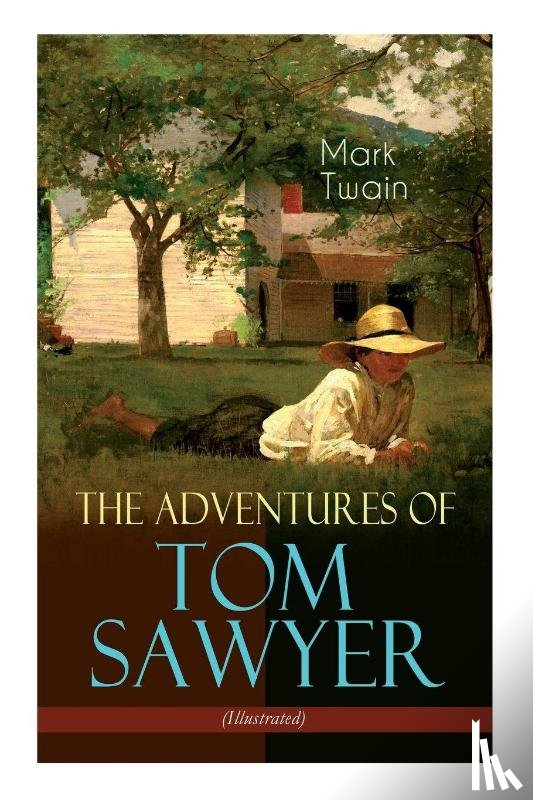 Twain, Mark - The Adventures of Tom Sawyer (Illustrated)