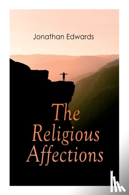 Edwards, Jonathan - The Religious Affections