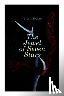 Stoker, Bram - The Jewel of Seven Stars