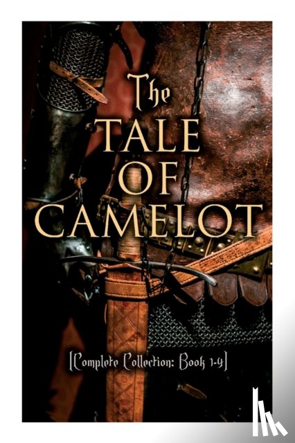 Pyle, Howard - The Tale of Camelot (Complete Collection