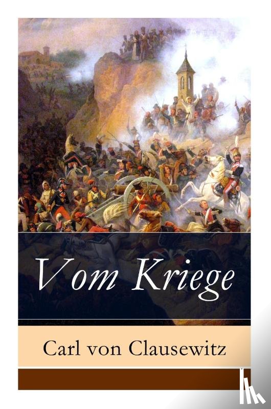 Von Clausewitz, Carl - Vom Kriege