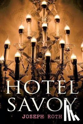 Roth, Joseph - Hotel Savoy