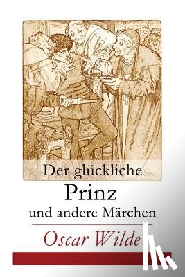 Wilde, Oscar, Cremer, Wilhelm, Zabel, Lucian - Der gluckliche Prinz und andere Marchen