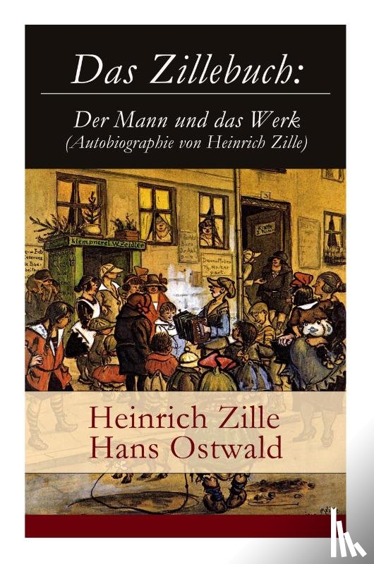 Zille, Heinrich, Ostwald, Hans - Das Zillebuch