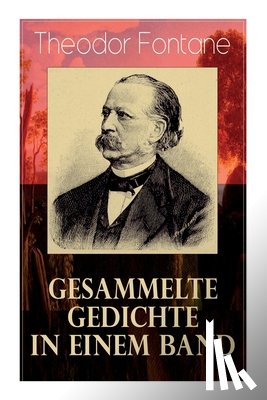 Fontane, Theodor - Gesammelte Gedichte in einem Band