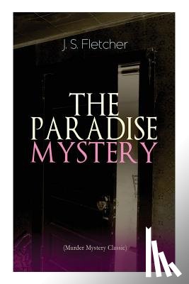 Fletcher, J S - THE PARADISE MYSTERY (Murder Mystery Classic)