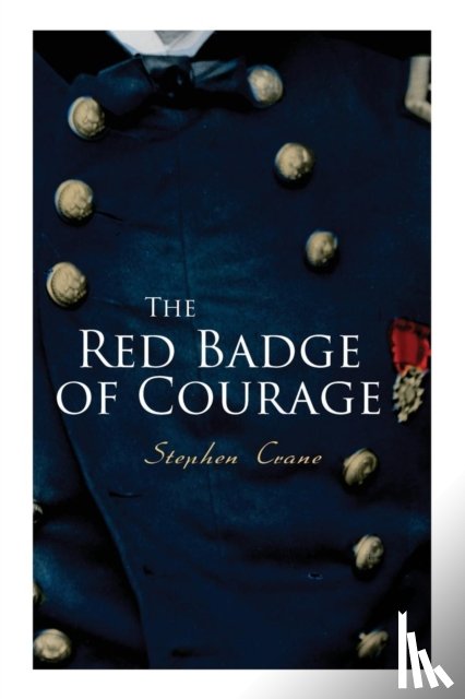 Crane, Stephen - The Red Badge of Courage