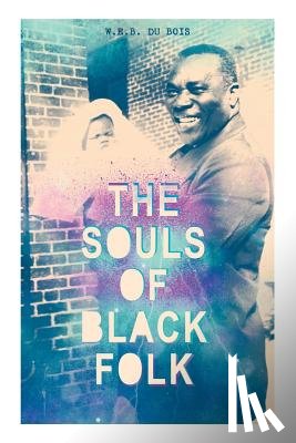 Du Bois, W E B - The Souls of Black Folk