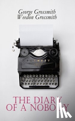 Grossmith, George, Grossmith, Weedon - The Diary of a Nobody