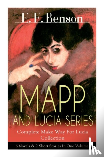 Benson, E F - Mapp and Lucia - Complete Collection